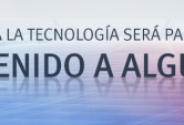 La llegada de la tecnología para todos